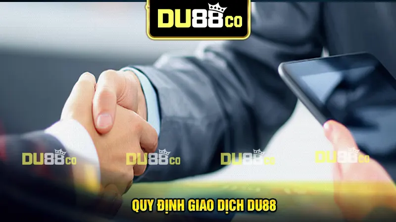 Quy định về các giao dịch thanh toán